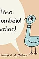 Nu lasa porumbelul la volan!