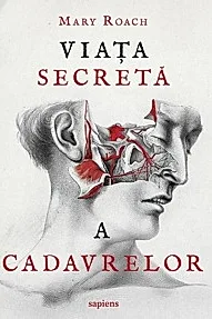 Viata secreta a cadavrelor