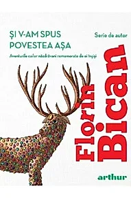 Si v-am spus povestea asa