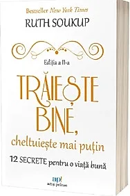 Traieste bine, cheltuieste mai putin