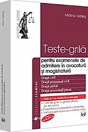 Teste-grila pentru examenele de admitere in avocatura si magistratura Ed.5