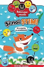 Balonase vesele. Si noi stim: Sa ne jucam cu animalutele!