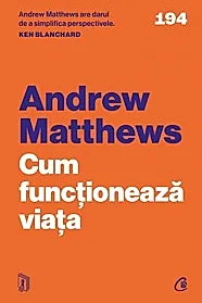 Cum functioneaza viata