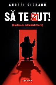 Sa te Mut. Cartea cu administratora