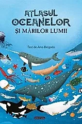 Atlasul oceanelor si marilor lumii