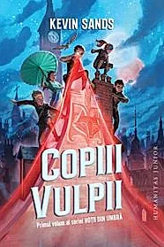 Copiii vulpii. Seria Hotii din umbra Vol.1
