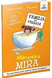Maruntica Mira - Familia mea ciudata