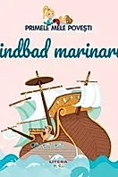 Sindbad marinarul. Primele mele povesti