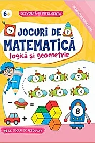 Jocuri de matematica - logica si geometrie