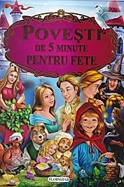 Povesti de 5 minute pentru fete
