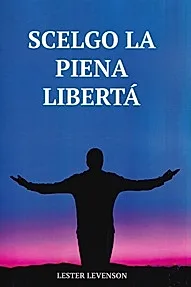 Scelgo la piena liberta (limba italiana)