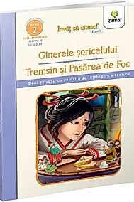 Ginerele soricelului. Tremsin si Pasarea de foc