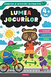 Lumea jocurilor - Exercitii si activitati distractive 4 ani