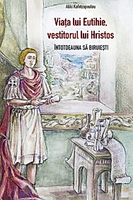 Viata lui Eutihie, vestitorul lui Hristos