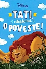 Disney. Tati, citeste-mi o poveste!