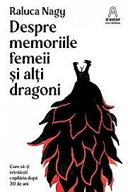 Despre memoriile femeii si alti dragoni
