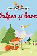 Vulpea si barza. Primele mele povesti