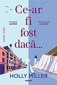 Ce-ar fi fost daca…