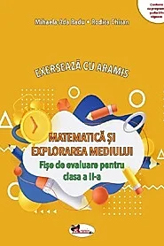 Matematica si explorarea mediului. Exerseaza cu Aramis - Clasa 2