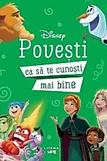 Disney. Povesti ca sa te cunosti mai bine