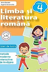 Limba si literatura romana - Clasa 4 - Caiet de lucru