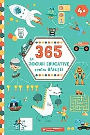 365 de jocuri educative pentru baietei (4 ani +)