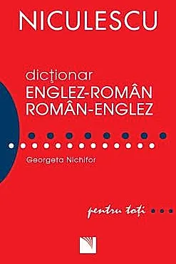Dictionar englez-roman/roman-englez pentru toti (50.000 cuvinte si expresii) (resigilat)