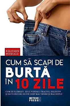 Cum sa scapi de burta in 10 zile (resigilat)