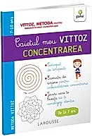 Caietul meu Vittoz: Concentrarea (resigilat)