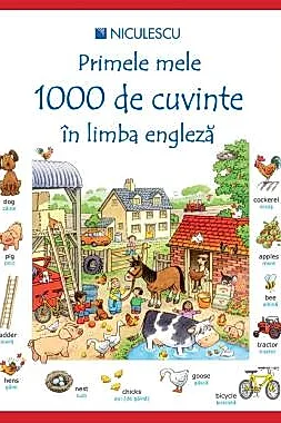 Primele mele 1000 de cuvinte in limba engleza (resigilat)