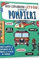 Let's go! La statia de pompieri