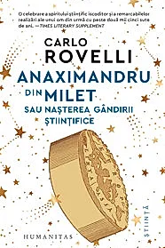 Anaximandru din Milet sau nasterea gandirii siintifice