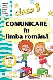 Comunicare in limba romana - Clasa 1 Partea 2 - Caiet (E)