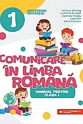Comunicare in limba roman - Clasa 1 - Manual