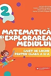 Matematica si explorarea mediului - Clasa 2 - Caiet