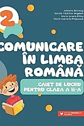 Comunicare in limba romana - Clasa 2 - Caiet