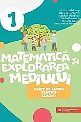 Matematica si explorarea mediului - Clasa 1 - Caiet