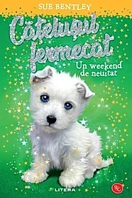 Catelusul fermecat. Un weekend de neuitat