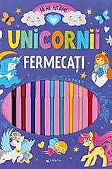 Unicornii fermecati. Sa ne jucam!