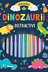Dinozaurii distractivi. Sa ne jucam!
