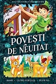 Povesti de neuitat. Bambi, Cei trei purcelusi, Peter Pan