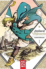 Atelierul Vrajitoarelor Vol. 1