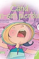 Cand m-am pierdut