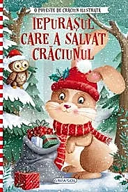 O poveste de Craciun-Iepurasul care a salvat Craciunul
