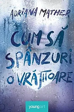 Cum sa spanzuri o vrajitoare (resigilat)