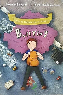 Tot ce trebuie sa stii despre BULLYING (resigilat)