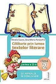 Calatorie prin lumea textelor literare. Clasa 2. Partea II – varianta B (resigilat)