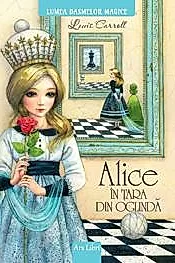 Alice in Tara din Oglinda - Lewis Carroll
