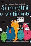 Si monstrii au sentimente!