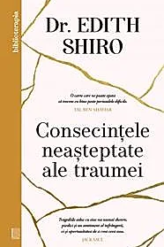 Consecintele neasteptate ale traumei